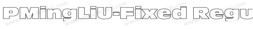 PMingLiU-Fixed Regu字体转换
